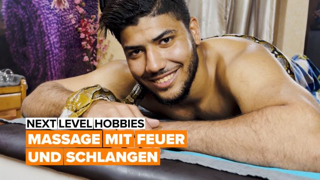 Next Level Hobby: Massage mit Feuer und Schlangen